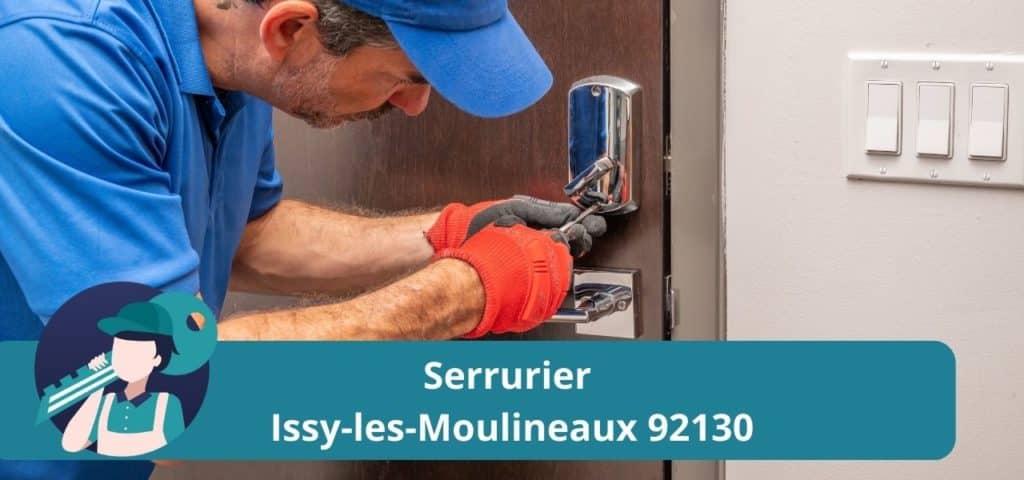 Serrurier professionnel à Issy-les-Moulineaux 92130